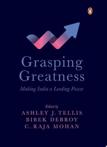 Grasping Greatness Making India a Leading Power