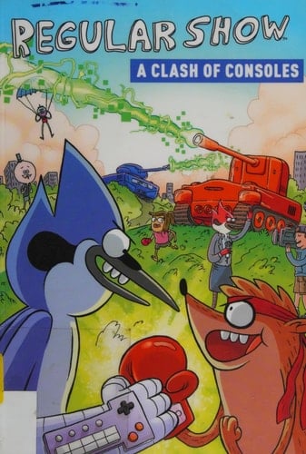 Regular Show Original Graphic Novel Vol. 3: A Clash of Consoles