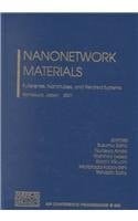 Nanonetwork Materials Fullerenes, Nanotubes, and Related Systems, Kamakura, Japan 15-18 January 2001