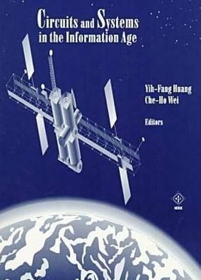 Circuits and Systems in the Information Age