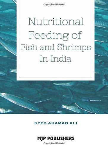 Nutritional Feeding of Fish and Shrimps in India