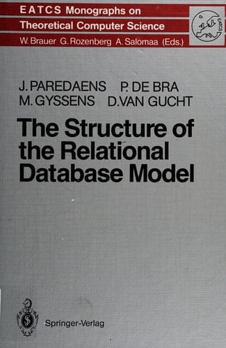 The Structure of the Relational Database Model With 53 Fugures