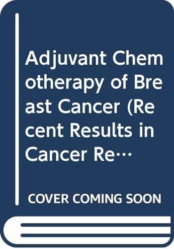 Adjuvant Chemotherapy of Breast Cancer