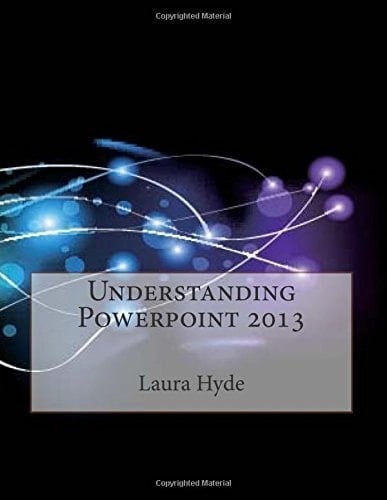 Understanding PowerPoint 2013