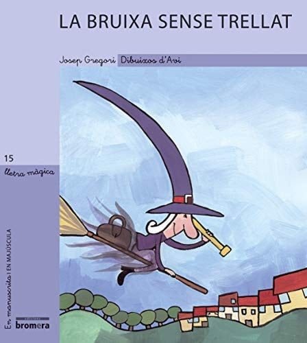 La bruixa sense trellat