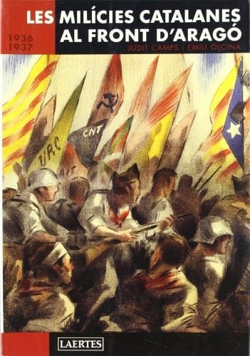 Les milícies catalanes al Front d'Aragó (1936-1937)