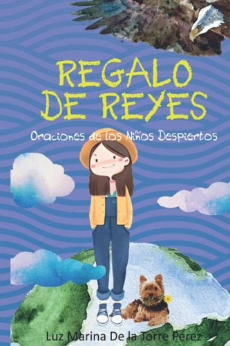 Regalo de Reyes: Oraciones de los Niños Despiertos (Spanish Edition)