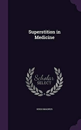 Superstition in Medicine