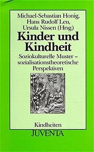 Kinder und Kindheit soziokulturelle Muster - sozialisationstheoretische Perspektiven