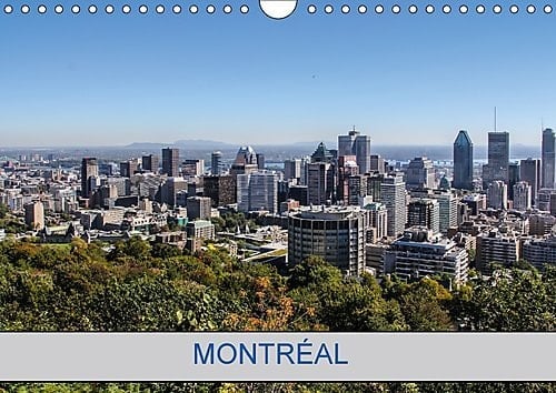 Montreal 2017: Photos De La Ville De Montreal (Calvendo Places) (French Edition)