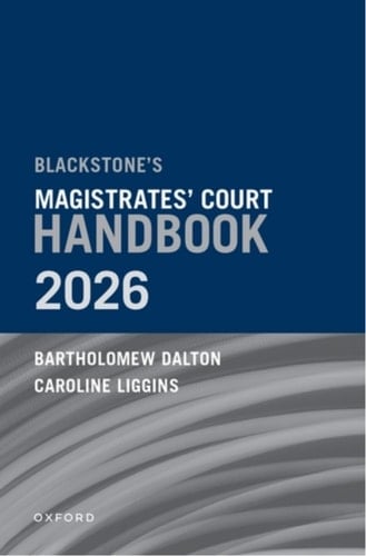 Blackstoneâs Magistrates' Court Handbook 2026