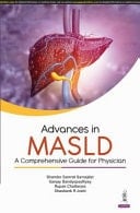 Advances in MASLD A Comprehensive Guide for Physicians