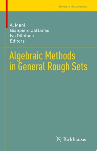 Algebraic Methods in General Rough Sets