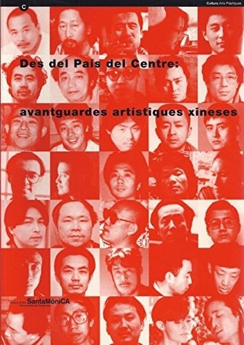 Des del país del centre avantguardes artístiques xineses : del 19 de juny al 30 de setembre de 1995, Centre d'Art Santa Mònica