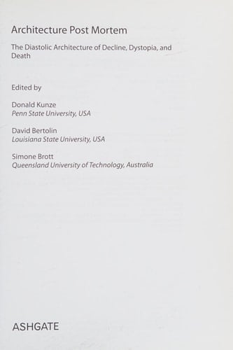 Architecture Post Mortem The Diastolic Architecture of Decline, Dystopia, and Death