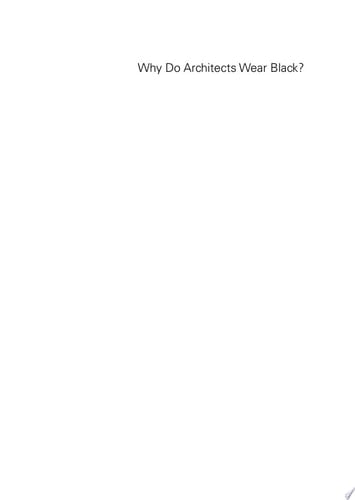 Why Do Architects Wear Black?