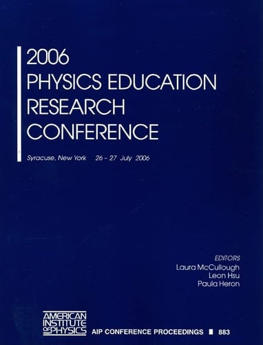 2006 Physics Education Research Conference (AIP Conference Proceedings)