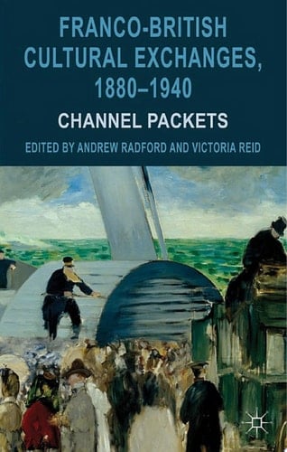 Franco-British Cultural Exchanges, 1880-1940