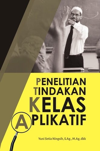 PENELITIAN TINDAKAN KELAS APLIKATIF