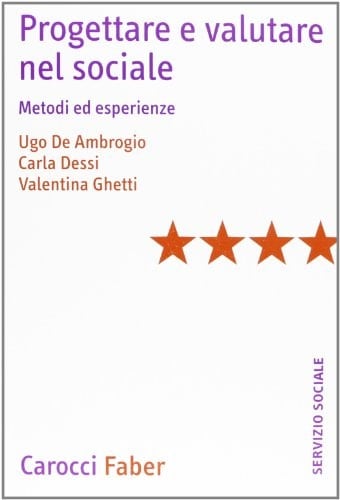 Progettare e valutare nel sociale. Metodi ed esperienze