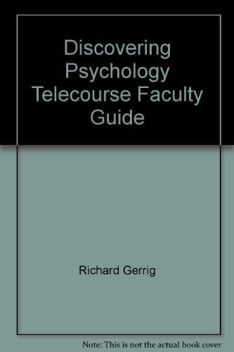 Discovering Psychology Telecourse Faculty Guide