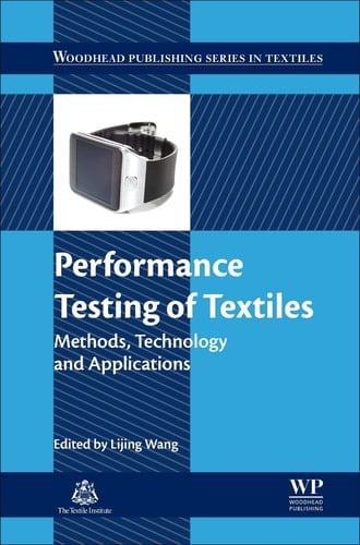 Performance Testing of Textiles Methods, Technology and Applications