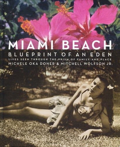 Miami Beach Blueprint of an Eden