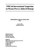 Plasma Process-Induced Damage: 1998 3rd International Symposium