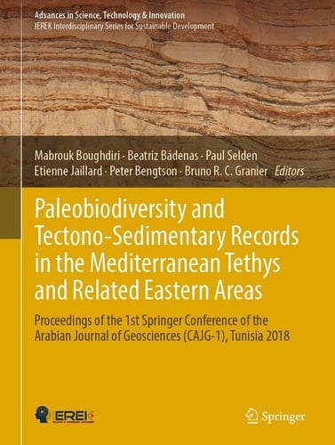 Paleobiodiversity and Tectono-Sedimentary Records in the Mediterranean Tethys and Related Eastern Areas Proceedings of the 1st Springer Conference of the Arabian Journal of Geosciences (CAJG-1), Tunisia 2018