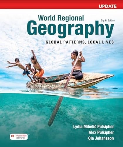 World Regional Geography Global Patterns, Local Lives