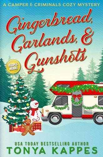 Gingerbread, Garlands, & Gunshots (A Camper & Criminals Cozy Mystery Series)