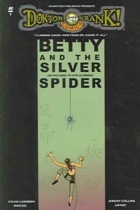 Betty and the Silver Spider Welcome to Gym Climbing