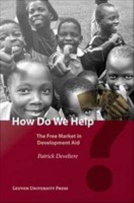 How Do We Help?: The Free Market in Development Aid