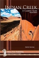 Indian Creek A Climbing Guide