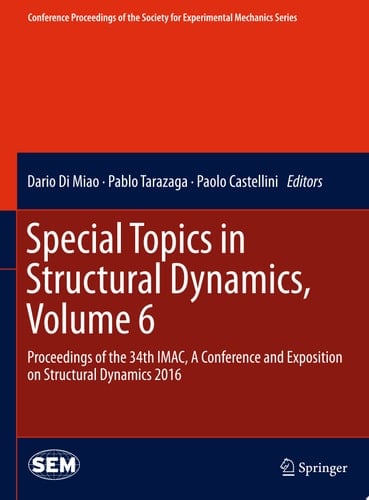 Special Topics in Structural Dynamics, Volume 6