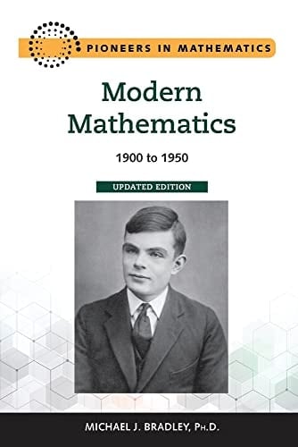 Modern Mathematics, Updated Edition 1900 to 1950