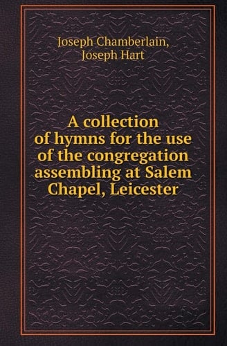 A Collection of Hymns for the Use of the Congregation Assembling at Salem Chapel, Leicester
