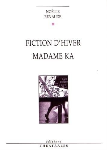 Fiction d'hiver Madame Ka