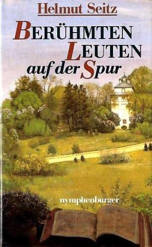 Berühmten Leuten auf der Spur (German Edition)