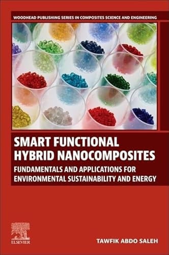 Smart Functional Hybrid Nanocomposites Fundamentals and Applications for Environmental Sustainability and Energy