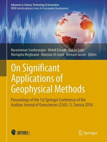 On Significant Applications of Geophysical Methods Proceedings of the 1st Springer Conference of the Arabian Journal of Geosciences (CAJG-1), Tunisia 2018