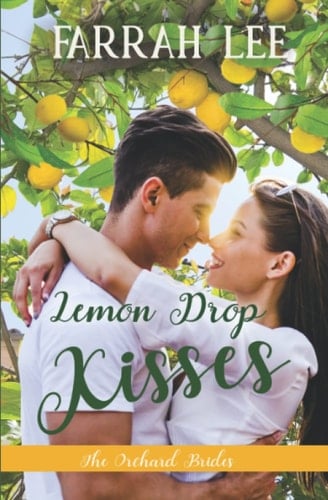Lemon Drop Kisses (The Orchard Brides - Book 8)