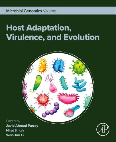 Host Adaptation, Virulence, and Evolution Microbial Genomics Volume 1