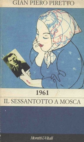 1961 il Sessantotto a Mosca