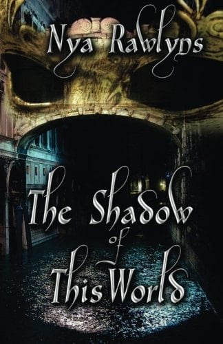 The Shadow of This World