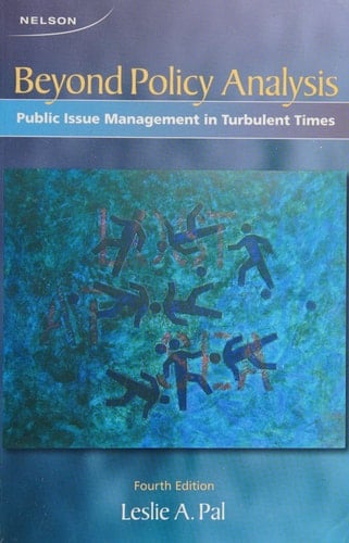 Beyond Policy Analysis Public Issue Management in Turbulent Times