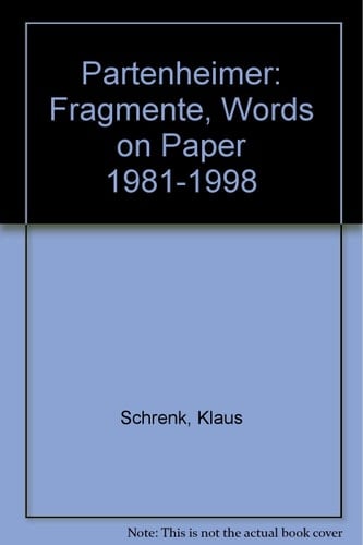 Partenheimer: Fragmente, Words on Paper 1981-1998