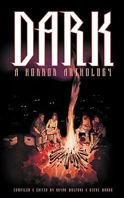 Dark A Horror Anthology