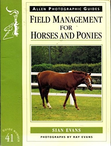 Field Management for Horses and Ponies