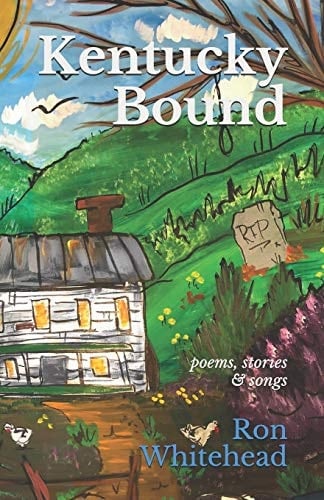 Kentucky Bound Poems, Stories & Songs